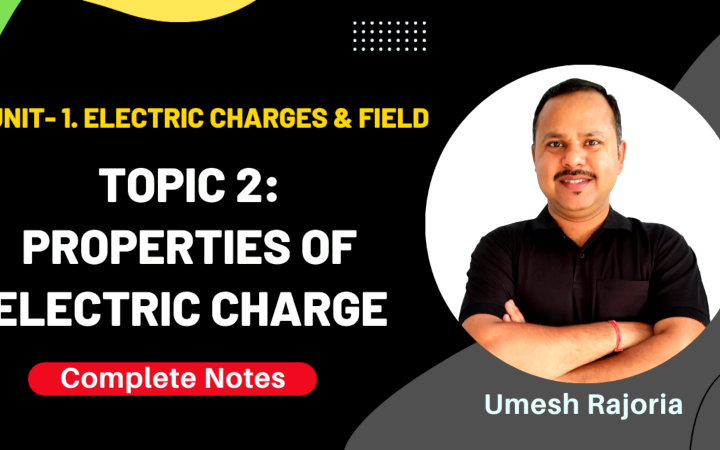 12th physics chapter 1 basic properties of charge, basic properties of charge class 12, characteristics of electric charge, class 12 physics chapter 1 properties of charge, discuss the basic properties of electric charge, properties of charge, properties of charge class 10, properties of charge class 11, properties of charge class 12 physics, properties of charge class 12 physics in hindi, properties of charge class 12th, properties of charge questions, properties of electric charge in hindi, state two basic properties of electric charge, umesh rajoria, what are the basic properties of charge, what are the properties of electric charge, write two basic properties of electric charge