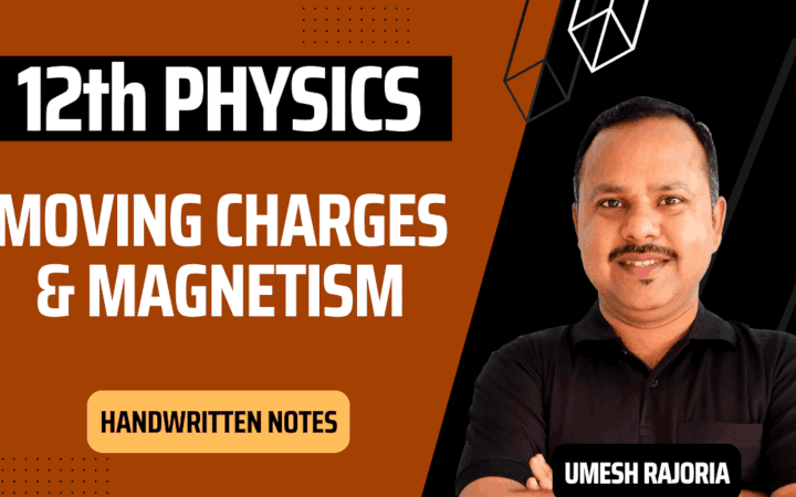 Moving Charges & Magnetism Notes | Class 12 Physics Notes apni kaksha moving charges and magnetism notes, class 12 moving charges and magnetism notes, class 12 physics moving charges and magnetism notes, class 12 physics notes, magnetism notes, moving charges and magnetism class 12 best notes, moving charges and magnetism class 12 handwritten notes, moving charges and magnetism class 12 ncert notes, moving charges and magnetism class 12 notes, moving charges and magnetism class 12 notes pdf, moving charges and magnetism derivations, moving charges and magnetism handwritten notes, moving charges and magnetism notes, moving charges and magnetism notes apni kaksha, moving charges and magnetism notes by physics wallah, moving charges and magnetism notes by pradeep kshetrapal, moving charges and magnetism notes class 12, moving charges and magnetism notes class 12th, moving charges and magnetism notes download, moving charges and magnetism notes exam fear, moving charges and magnetism notes images, moving charges and magnetism notes jee, moving charges and magnetism notes neet, moving charges and magnetism pw, moving charges and magnetism short notes, notes of moving charges and magnetism class 12, physics CBSE NCERT class 12th, physics handwritten notes for class 11th 12th neet IIT JEE, physics notes book, physics notes by umesh rajoria pdf, physics notes class 11, physics notes class 12, physics notes for neet pdf, umesh rajoria