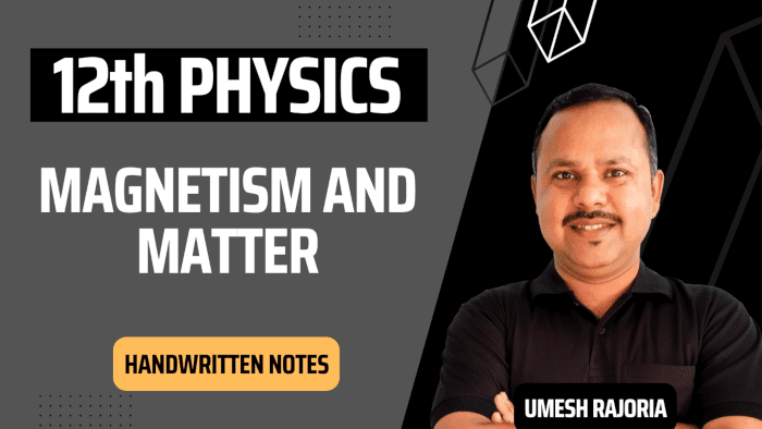 Magnetism and Matter Notes | Class 12 Physics Notes magnetism and matter notes class 12, magnetism and matter notes apni kaksha, magnetism and matter notes for neet, magnetism and matter notes for jee, magnetism and matter notes class 12 physics, chapter 5 magnetism and matter notes, magnetism and matter class 12 notes pdf, magnetism and matter class 12 ncert notes, apni kaksha magnetism and matter notes, magnetism and matter class 12 physics wallah notes, magnetism and matter class 12 aman dhattarwal notes, magnetism and matter class 12 handwritten notes, notes of magnetism and matter class 12, class 12 physics magnetism and matter notes, magnetism and matter notes questions, magnetism and matter class 12 summary